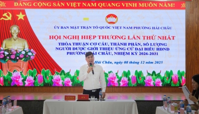 Ủy ban MTTQ Việt Nam phường Hải Châu tổ chức Hội nghị Hiệp thương lần thứ nhất