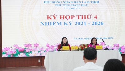 HĐND lâm thời phường Hải Châu tổ chức kỳ họp thứ 4, nhiệm kỳ 2021-2026