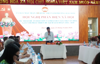 Hải Châu tổ chức Hội nghị phản biện xã hội Dự thảo Đề án Bảo tồn và phát huy giá trị văn hóa gắn với phát triển du lịch giai đoạn 2026 - 2030 Hải Châu tổ chức Hội nghị phản biện xã hội Dự thảo Đề án Bảo tồn và phát huy giá trị văn hóa gắn với phát triển du lịch giai đoạn 2026 - 2030