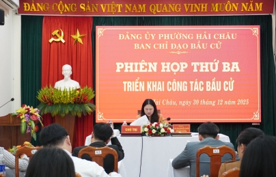 Ban Chỉ đạo bầu cử phường Hải Châu họp phiên thứ 3