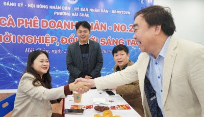 Phường Hải Châu tổ chức “Cà phê Doanh nhân - Khởi nghiệp đổi mới sáng tạo” Phường Hải Châu tổ chức “Cà phê Doanh nhân - Khởi nghiệp đổi mới sáng tạo”
