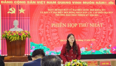 Phường Hải Châu tổ chức họp Ban Chỉ đạo bầu cử nhiệm kỳ 2026–2031 Phường Hải Châu tổ chức họp Ban Chỉ đạo bầu cử nhiệm kỳ 2026–2031